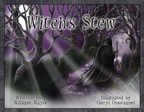 Cover for William Mayo · Witch's Stew (Hardcover Book) (2016)