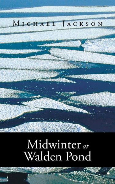 Cover for Michael Jackson · Midwinter at Walden Pond (Paperback Book) (2013)