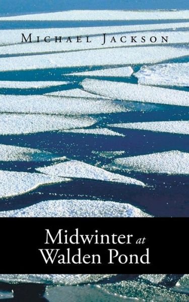 Cover for Michael Jackson · Midwinter at Walden Pond (Paperback Book) (2013)