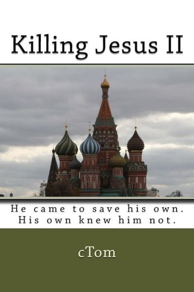 Cover for C Tom · Killing Jesus II (Paperback Book) (2013)
