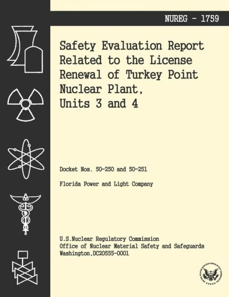 Cover for U S Nuclear Regulatory Commission · Safety Evaluation Report Related to the License Renewal of Turkey Point Nuclear Plant, Units 3 and 4 (Paperback Bog) (2014)