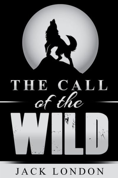 The Call of the Wild - Jack London - Bücher - Createspace - 9781501014994 - 1. September 2014