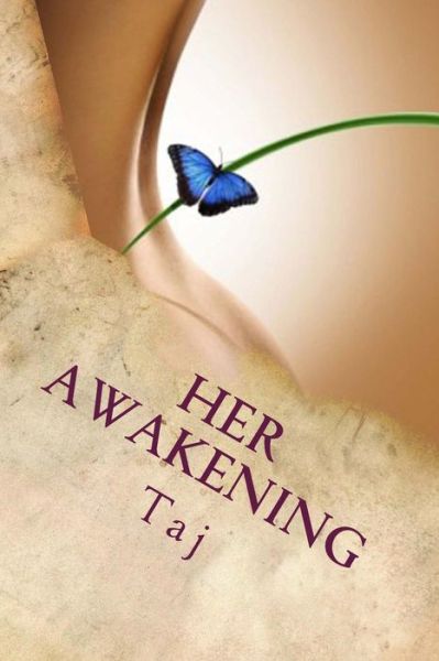 Cover for Taj · Her Awakening: Passion &amp; Pleasure Unleashed (Paperback Book) (2014)