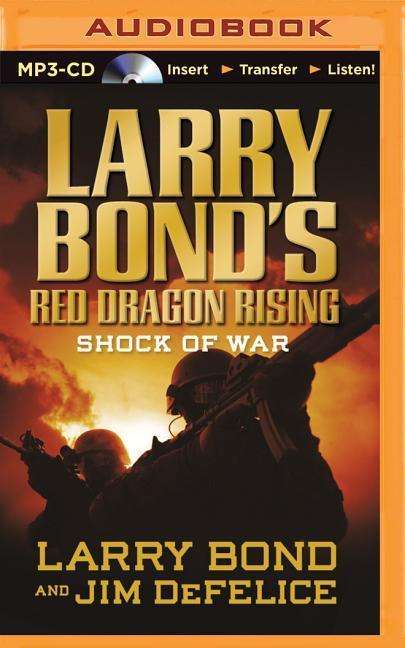 Cover for Larry Bond · Larry Bond's Red Dragon Rising: Shock of War (MP3-CD) (2015)