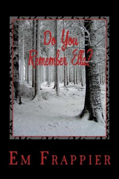 Cover for Em Frappier · Do You Remember Ella? (Paperback Bog) (2014)