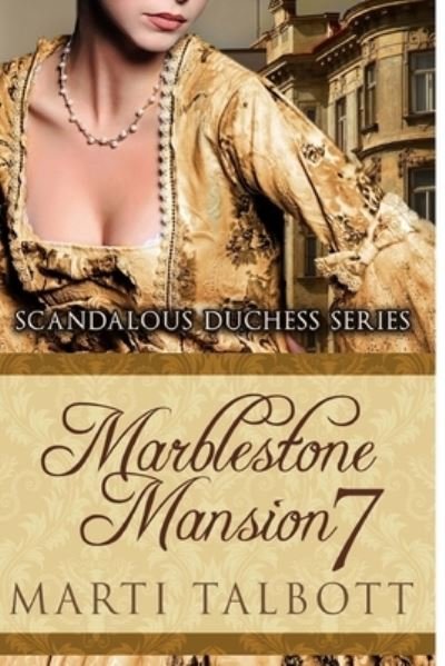 Cover for Marti Talbott · Marblestone Mansion Book 7 (Paperback Bog) (2014)