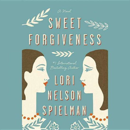 Sweet Forgiveness - Lori Nelson Spielman - Audio Book - Blackstone Audiobooks - 9781504604994 - June 2, 2015