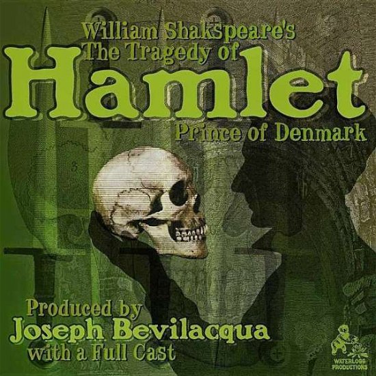Cover for William Shakespeare · The Tragedy of Hamlet, Prince of Denmark (CD) (2015)