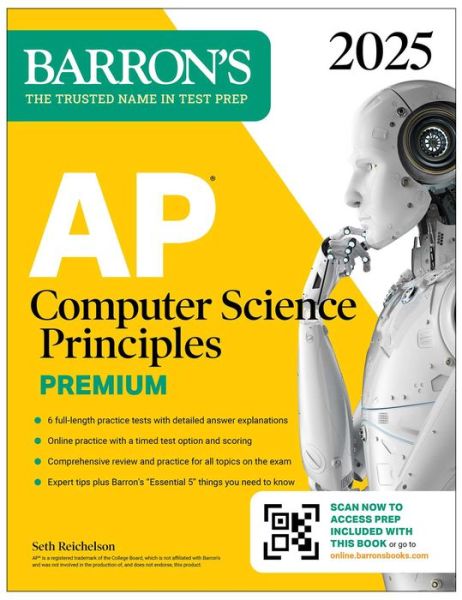 Cover for Seth Reichelson · AP Computer Science Principles Premium, 2025: Prep Book with 6 Practice Tests + Comprehensive Review + Online Practice - Barron's AP Prep (Paperback Book) (2024)