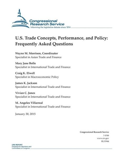 Cover for Congressional Research Service · U.s. Trade Concepts, Performance, and Policy: Frequently Asked Questions (Taschenbuch) (2015)
