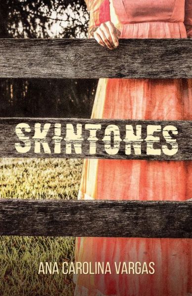 Cover for Ana Carolina Lemos Vargas · Skintones (Paperback Book) (2015)