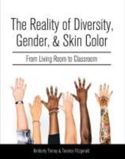 Cover for Kimberly Finney · The Reality of Diversity, Gender, and Skin Color : From Living Room to Classroom (Paperback Book) (2020)