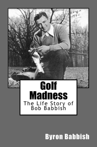 Cover for Byron Babbish · Golf Madness (Paperback Book) (2016)