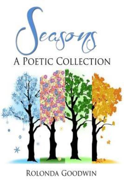 Cover for Rolonda Goodwin · Seasons (Paperback Bog) (2016)