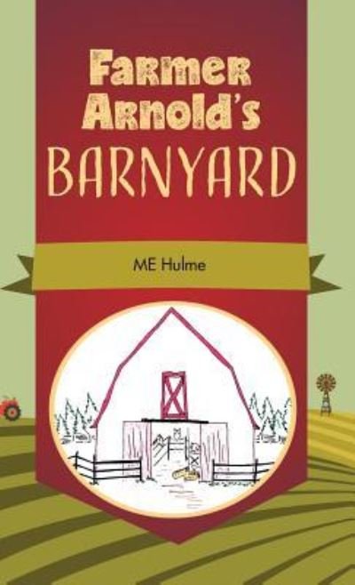 Cover for Me Hulme · Farmer Arnold's Barnyard (Innbunden bok) (2018)