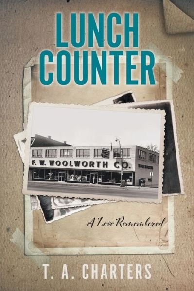 Cover for T A Charters · Lunch Counter (Paperback Bog) (2021)