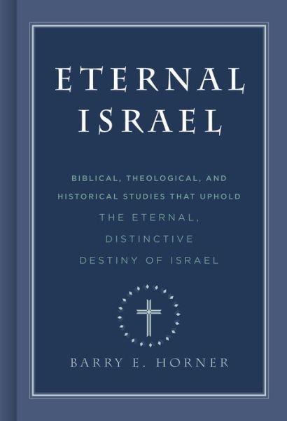 Cover for Barry E. Horner · Eternal Israel (Inbunden Bok) (2018)