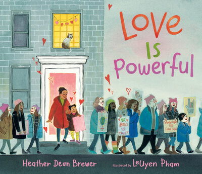 Cover for Heather Dean Brewer · Love Is Powerful (Book) (2020)