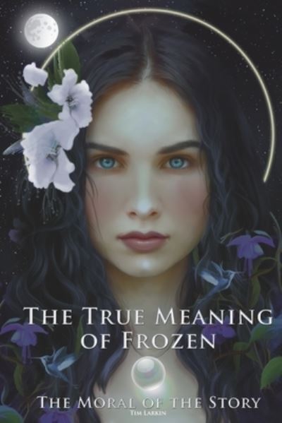 Cover for Tim Larkin · The True Meaning of Frozen (Paperback Book) (2016)
