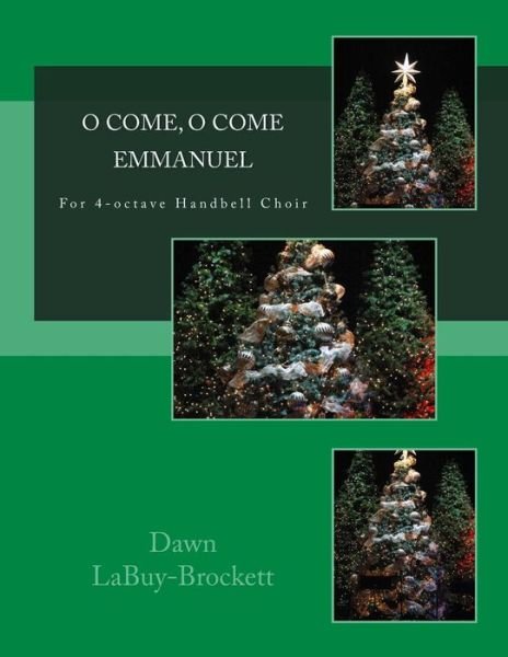 Cover for Dawn Labuy-brockett · O Come, O Come Emmanuel (Pocketbok) (2016)