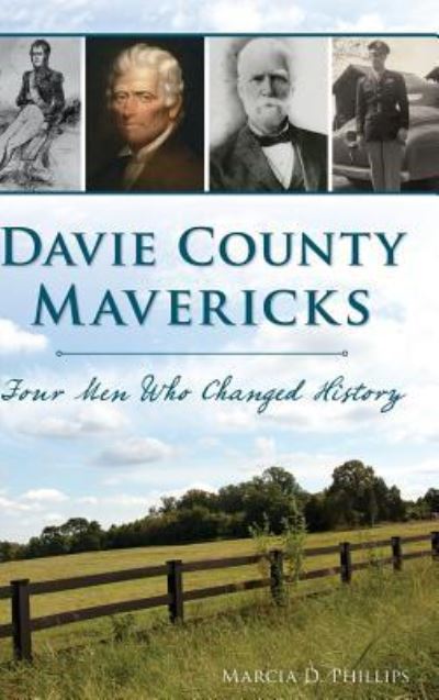 Cover for Marcia D Phillips · Davie County Mavericks (Hardcover bog) (2018)