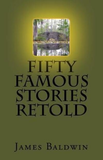 Cover for James Baldwin · Fifty Famous Stories Retold (Paperback Bog) (2017)