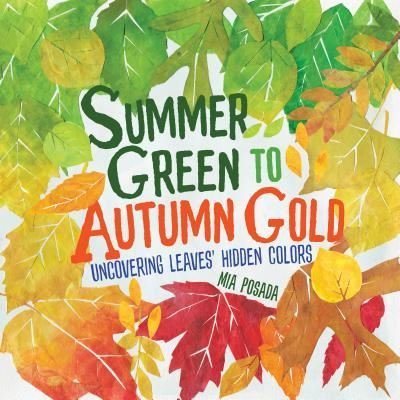 Cover for Mia Posada · Summer Green to Autumn Gold (Book) (2019)