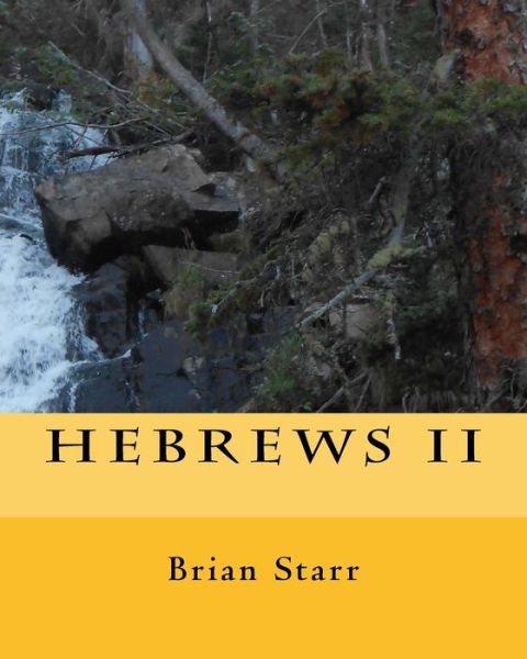 Cover for Brian Daniel Starr · Hebrews II (Paperback Book) (2017)
