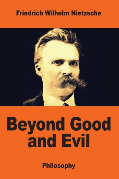 Beyond Good and Evil - Sheba Blake - Książki - Createspace Independent Publishing Platf - 9781544048994 - 4 marca 2017