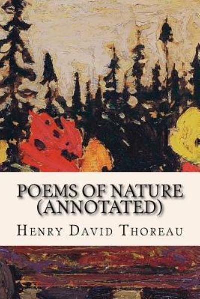 Cover for Henry David Thoreau · Poems of Nature (Annotated) (Pocketbok) (2017)