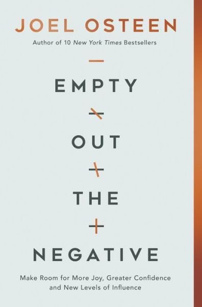 Cover for Joel Osteen · Empty Out the Negative: Make Room for More Joy, Greater Confidence, and New Levels of Influence (Hardcover Book) (2020)