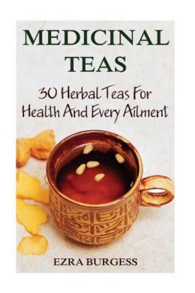 Cover for Ezra Burgess · Medicinal Teas (Taschenbuch) (2017)