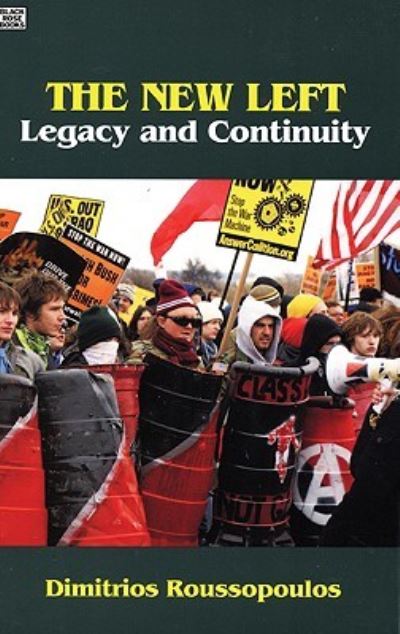 The New Left - Dimitrios Roussopoulos - Livros - Black Rose Books - 9781551642994 - 9 de julho de 2025