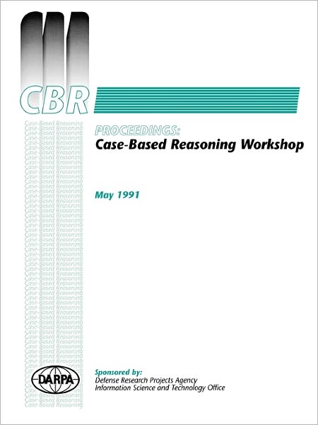 Cover for Bareiss · Case-Based Reasoning: Proceedings of the 1989-91 DARPA Workshops (Paperback Book) (1991)