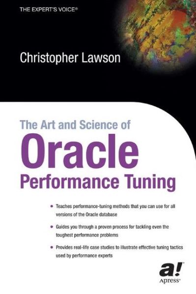 Cover for Christopher M. Lawson · The Art and Science of Oracle Performance Tuning (Paperback Book) (2003)