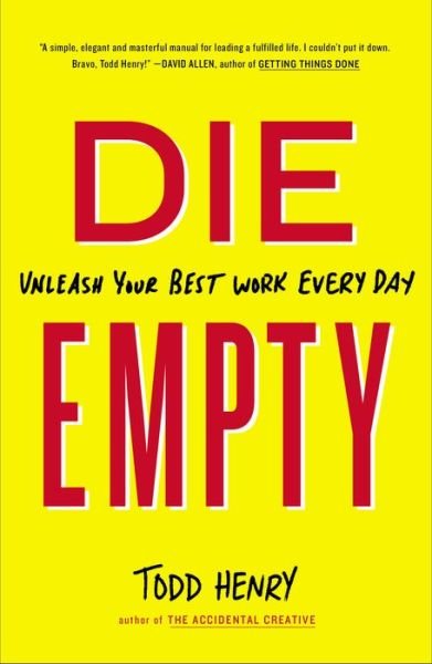 Cover for Todd Henry · Die Empty (Paperback Book) (2015)