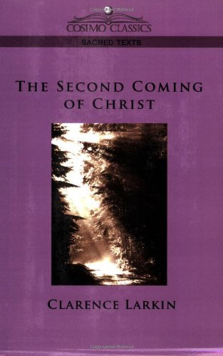 Cover for Clarence Larkin · The Second Coming of Christ (Cosimo Classics Sacred Texts) (Pocketbok) (2005)