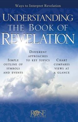 Understanding the book of revelation, Pamphlet - Rose Publishing - Livros - Rose Publishing - 9781596362994 - 24 de julho de 2010