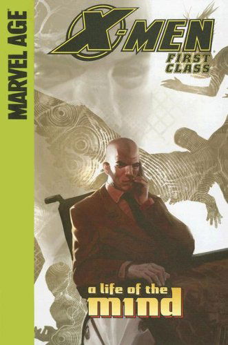 Cover for Jeff Parker · A Life of the Mind (X-men: First Class) (Gebundenes Buch) (2007)