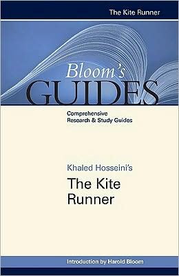 The Kite Runner - Bloom's Guides - Khaled Hosseini - Books - Chelsea House Publishers - 9781604131994 - February 28, 2009