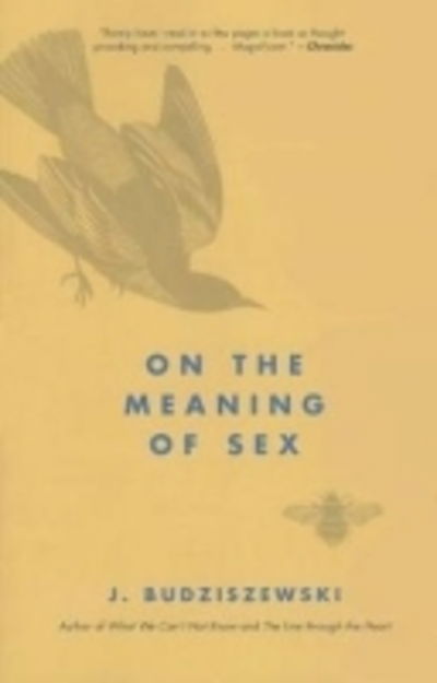 Cover for J. Budziszewski · On the Meaning of Sex (Paperback Book) (2014)