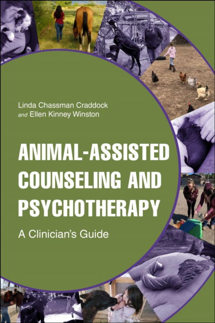 Linda Chassman Craddock · Animal-Assisted Counseling and Psychotherapy: A Clinician's Guide - New Directions in the Human-Animal Bond (Hardcover Book) (2024)