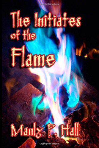 Cover for Manly P. Hall · The Initiates of the Flame (Paperback Bog) (2014)