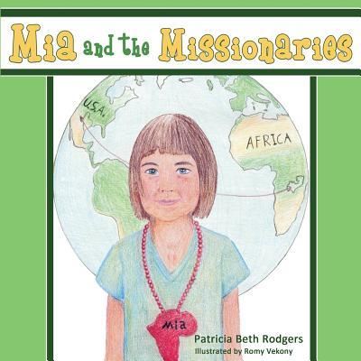 Cover for Patricia Beth Kramer · Mia and the Missionaries - Christian Military Family (Paperback Bog) (2016)
