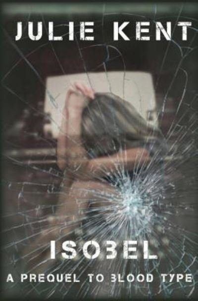 Cover for Julie Kent · Isobel (Paperback Book) (2018)