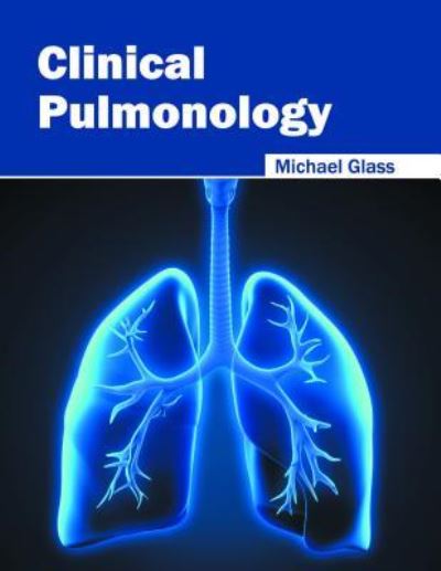 Cover for Michael Glass · Clinical Pulmonology (Hardcover Book) (2016)