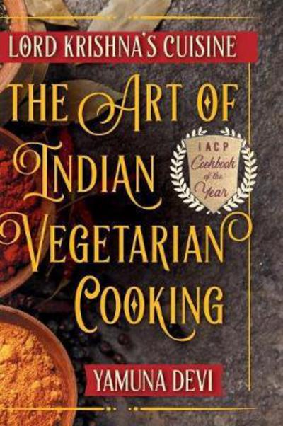 Cover for Yamuna Devi · Lord Krishna's Cuisine: The Art of Indian Vegetarian Cooking (Hardcover Book) [Reprint edition] (2018)