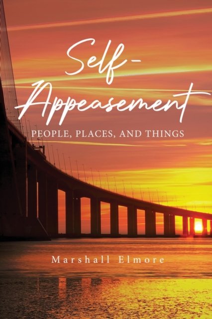 Cover for Marshall Elmore · Self-Appeasement (Taschenbuch) (2021)