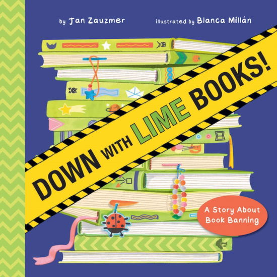 Cover for Jan Zauzmer · Down with Lime Books: A Story About Book Banning (Hardcover Book) (2025)