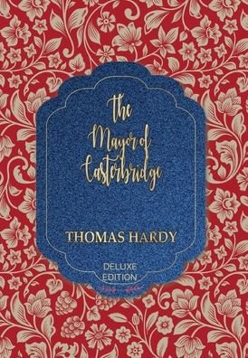 Cover for Thomas Hardy · The Mayor of Casterbridge (Hardcover Book) (2020)